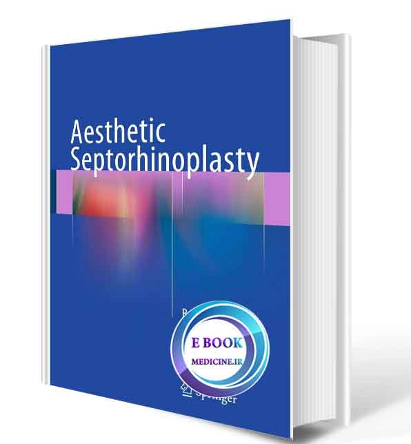 دانلود کتاب Aesthetic Septorhinoplasty(ORIGINAL PDF)